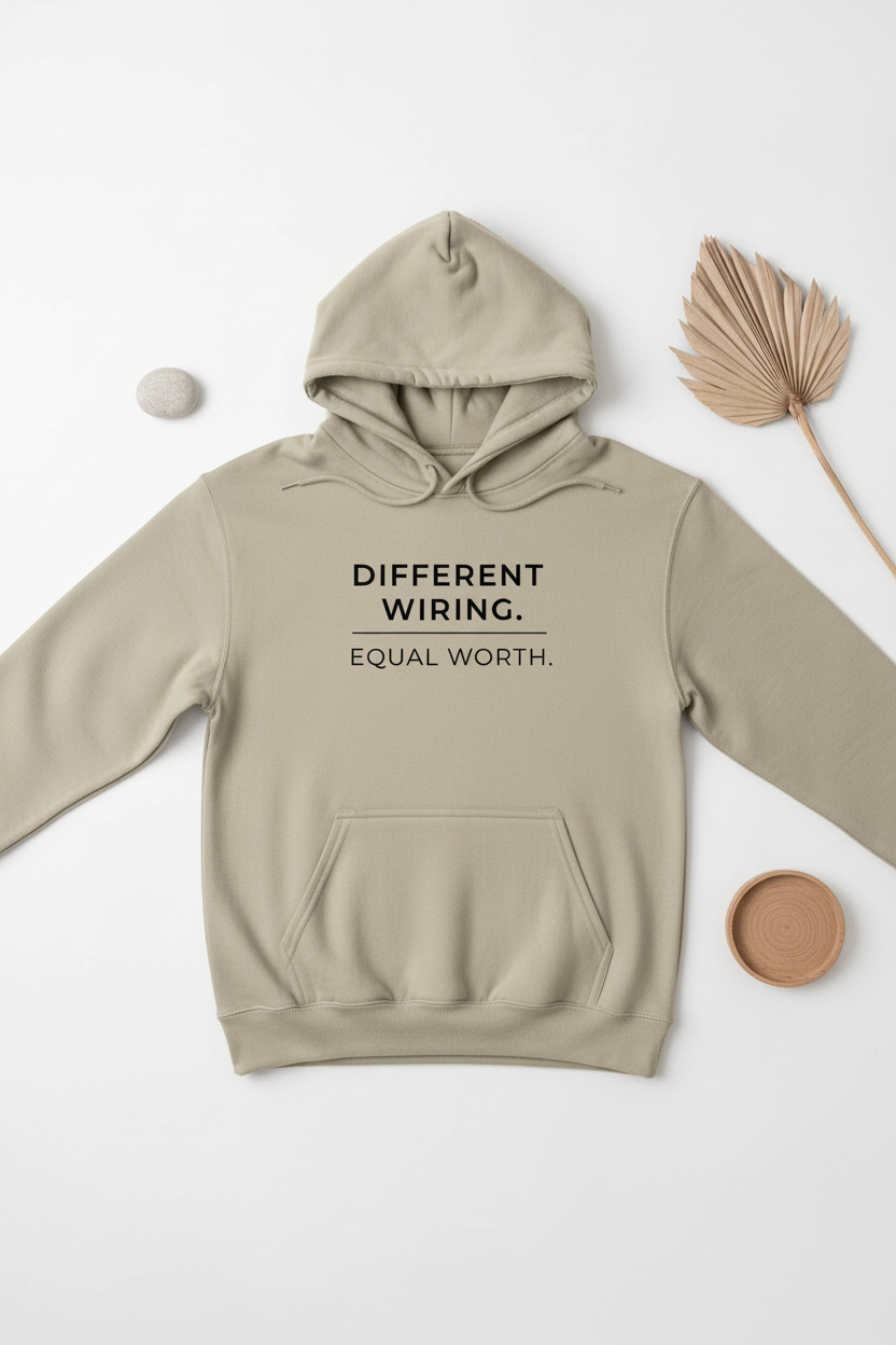 Flat lay of Different Wiring Equal Worth sand neurodivergent hoodie
